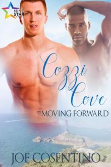 Cozzi Cove: Moving Forward : Cozzi Cove, #2