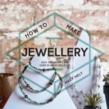 How to Make Jewellery