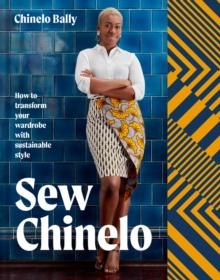 Sew Chinelo : How to transform your wardrobe with sustainable style