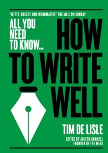 How to Write Well : "Witty, Breezy and Informative" - The Mail on Sunday