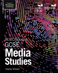 WJEC/Eduqas GCSE Media Studies: Student Book