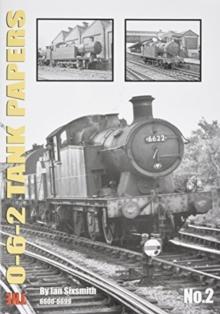 THE 0-6-2 TANK PAPERS NO 2 : 6600-6699