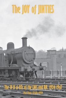 THE JOY OF JINTIES : THE 3F 0-6-0Ts of the LMS AND BR 1924 -1967