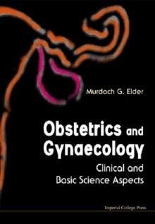 Obstetrics And Gynaecology: Clinical And Basic Science Aspects