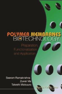 Polymer Membranes In Biotechnology: Preparation, Functionalization And Application