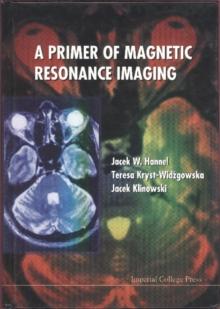 Primer Of Magnetic Resonance Imaging, A