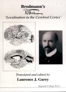 Brodmann's 'Localisation In The Cerebral Cortex'