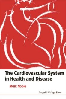 Cardiovascular System In Health & Disease, The