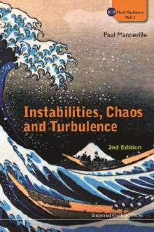 Instabilities, Chaos And Turbulence (2nd Edition)