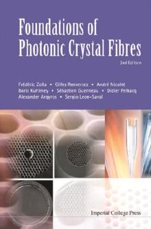 Foundations Of Photonic Crystal Fibres (2nd Edition)