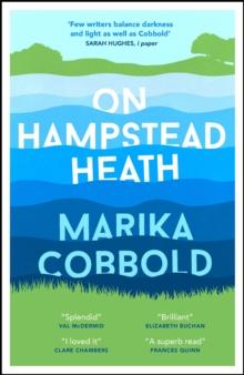 On Hampstead Heath : A delightfully sharp and witty comedy of errors