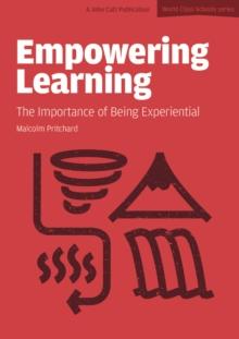 Empowering Learning: The Importance of Being Experiential