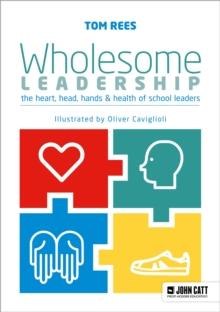 Wholesome Leadership : Being authentic in self, school and system