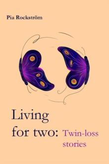 Living for Two : Twin Loss Stories