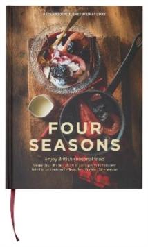 Four Seasons : Whilst reducing cost and food miles, discover delicious new ideas for cooking with seasonal British ingredients in this beautiful new cookbook. From the makers of the iconic Dairy Book