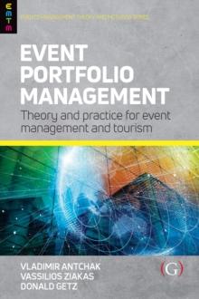 Event Portfolio Management : Theory and methods for event management and tourism