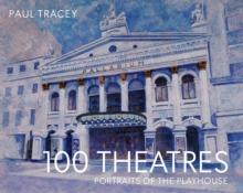 100 Theatres : Portraits of the Playhouse