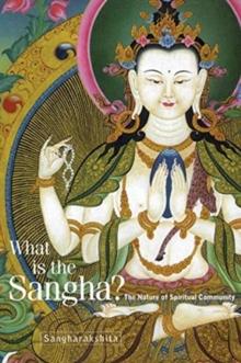 What is the Sangha? : The Nature of Spiritual Community