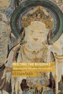 Meeting the Buddhas : A Guide to Buddhas, Bodhisattvas, and Tantric Deities