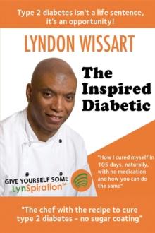 The Inspired Diabetic : The chef with the recipe to cure type 2 diabetes