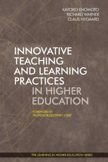 Innovative Teaching and Learning Practices in Higher Education