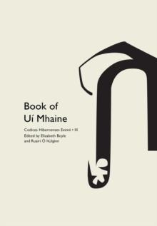 Codices Hibernenses Eximii III: Book of Ui Mhaine