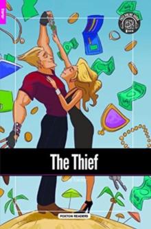 The Thief - Foxton Reader Starter Level (300 Headwords A1) with free online AUDIO