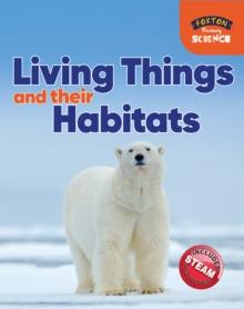 Foxton Primary Science: Living Things and their Habitats (Key Stage 1 Science)