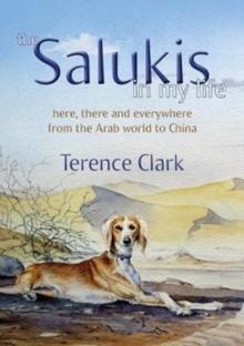 The Salukis in My Life : From the Arab world to China