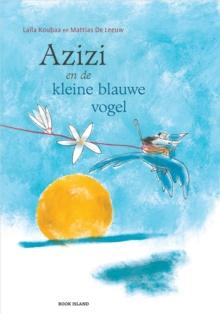 Azizi en de kleine blauwe vogel