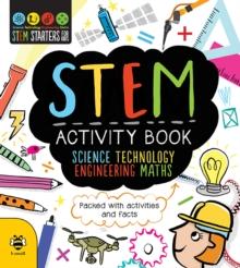 STEM Activity Book : Packed with activities and facts