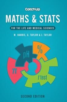 Catch Up Maths & Stats, second edition : For the Life and Medical Sciences