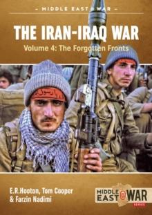 The Iran-Iraq War : Iraq's Triumph Volume 4