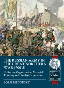 The Russian Army in the Great Northern War 1700-21 : Organization, Material, Training and Combat Experience, Uniforms