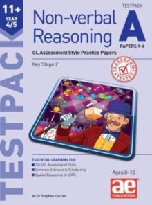 11+ Non-verbal Reasoning Year 4/5 Testpack A Papers 1-4 : GL Assessment Style Practice Papers