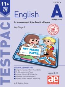 11+ English Year 4/5 Testpack A Papers 1-4 : GL Assessment Style Practice Papers