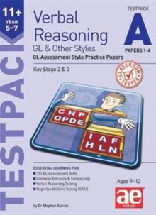 11+ Verbal Reasoning Year 5-7 GL & Other Styles Testpack A Papers 1-4 : GL Assessment Style Practice Papers