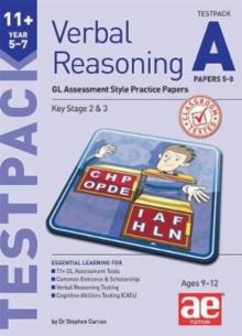 11+ Verbal Reasoning Year 5-7 GL & Other Styles Testpack A Papers 5-8 : GL Assessment Style Practice Papers