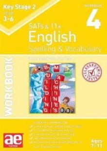 KS2 Spelling & Vocabulary Workbook 4 : Intermediate Level