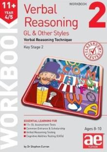 11+ Verbal Reasoning Year 4/5 GL & Other Styles Workbook 2 : Verbal Reasoning Technique