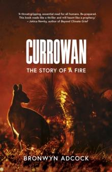 Currowan : The Story of a Fire