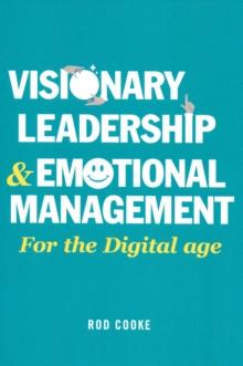 Visionary Leadership and Emotional Management