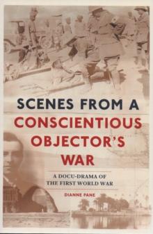 Scenes From a Conscientious Onjector's War