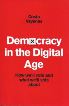 Democracy in the Digital Age