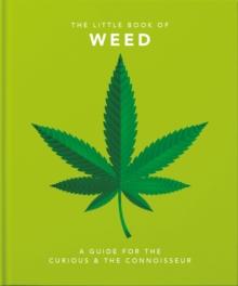 The Little Book of Weed : Smoke it up