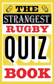 The Strangest Rugby Quiz Book