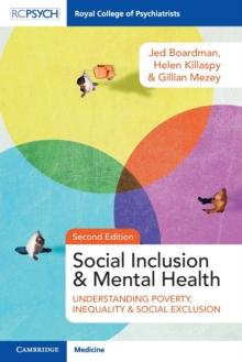 Social Inclusion and Mental Health : Understanding Poverty, Inequality and Social Exclusion