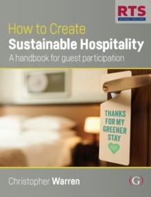 How to Create Sustainable Hospitality : A handbook for guest participation