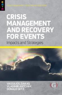 Crisis Management and Recovery for Events : Impacts and Strategies