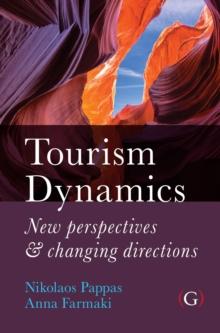 Tourism Dynamics : New perspectives and changing directions